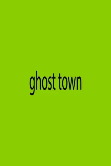 Plakat do filmu "Ghost Town" #1180366