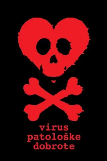 Virus patološke dobrote