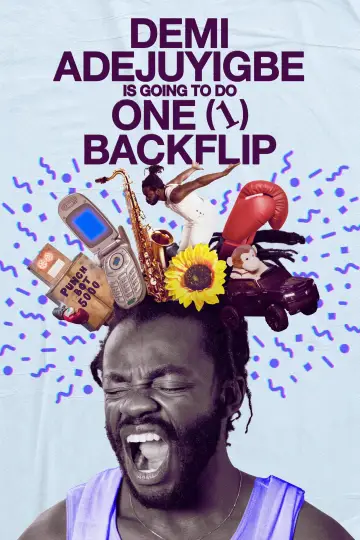 Plakat do filmu "Demi Adejuyigbe: Is Going to Do One (1) Backflip" #1152070