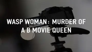 Zasłona do filmu "Wasp Woman: Murder of a B-movie Queen" #810686
