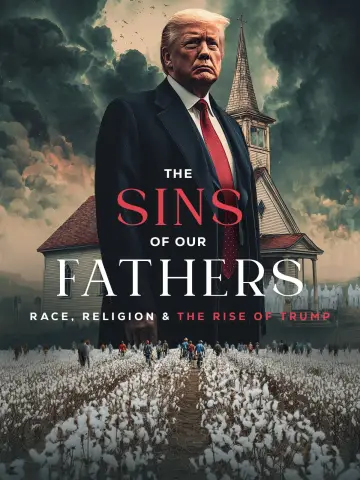 Plakat do filmu "The Sins of our Fathers: Race, Religion, and the Rise of Trump" #866153