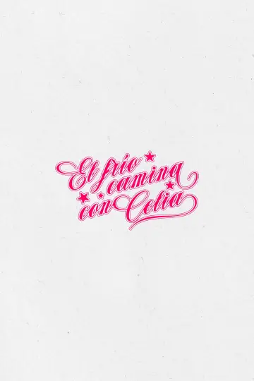 El frío camina con Celia