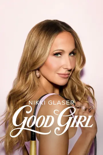 Plakat do filmu "Nikki Glaser: Good Girl" #818508