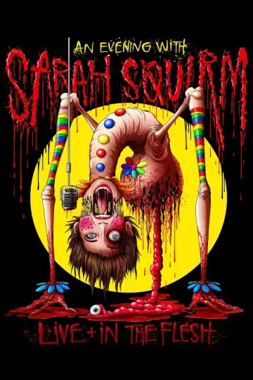 Plakat do filmu "Sarah Squirm: Na żywo i we własnej osobie" #603713