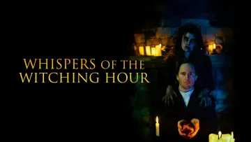 Zasłona do filmu "Whispers of the Witching Hour" #862124