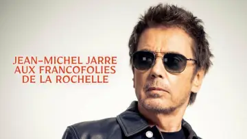 Jean-Michel Jarre aux Francofolies de La Rochelle plakat