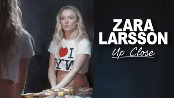 Zasłona do filmu "Zara Larsson - Up Close" #602886