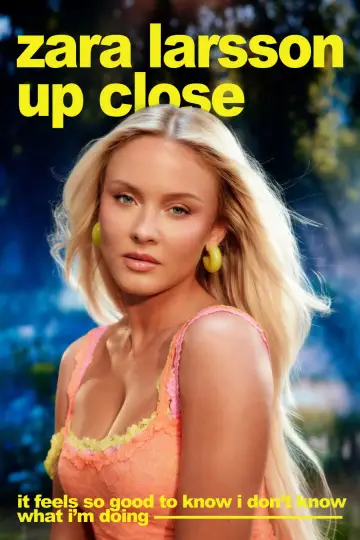 Plakat do filmu "Zara Larsson - Up Close" #602895