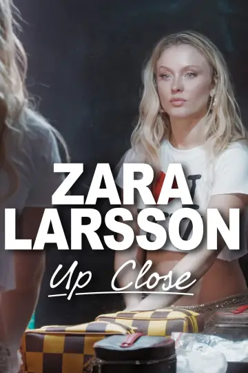 Plakat do filmu "Zara Larsson - Up Close" #602896