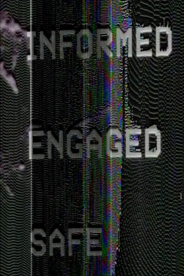 Plakat do filmu "Informed Engaged Safe" #539507