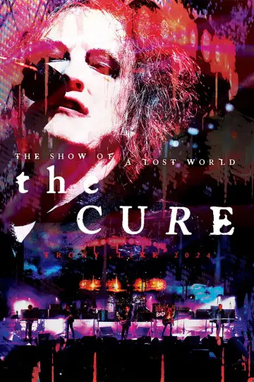 Plakat do filmu "The Cure: The Show of a Lost World" #659429