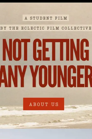 Plakat do filmu "Not Getting Any Younger" #1190751