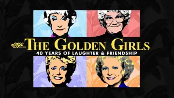 Zasłona do filmu "The Golden Girls: 40 Years of Laughter and Friendship - A Special Edition of 20/20" #1746876