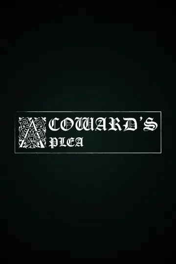 A Coward's Plea plakat