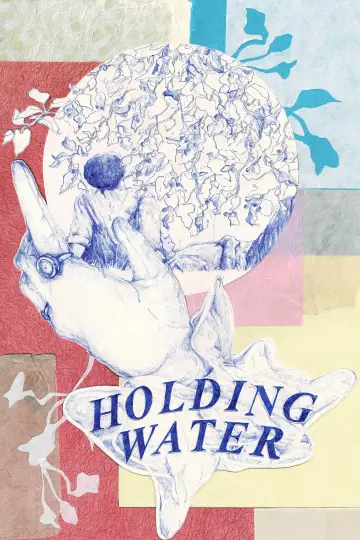Plakat do filmu "Holding Water" #820559
