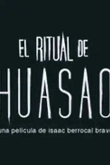 Plakat do filmu "El Ritual de Huasao" #921599