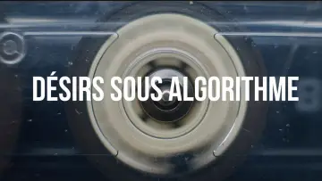 Zasłona do filmu "Désirs sous algorithme" #1290651