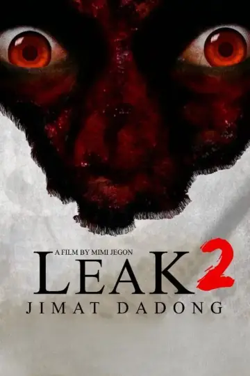 Leak 2 (Jimat Dadong)