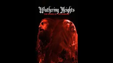 Zasłona do filmu "Wuthering Heights: The House of the Damned" #1627690