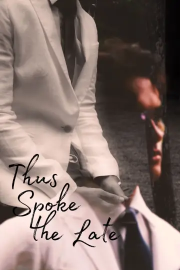 Plakat do filmu "Thus Spoke the Late" #541906