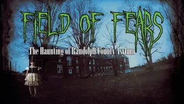 Zasłona do filmu "Field of Fears - The Haunting of Randolph County Asylum" #1839775