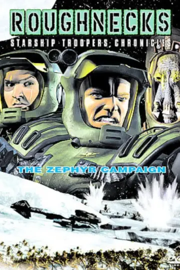 Plakat do filmu "Roughnecks: The Starship Troopers Chronicles - The Zephyr Campaign" #783059
