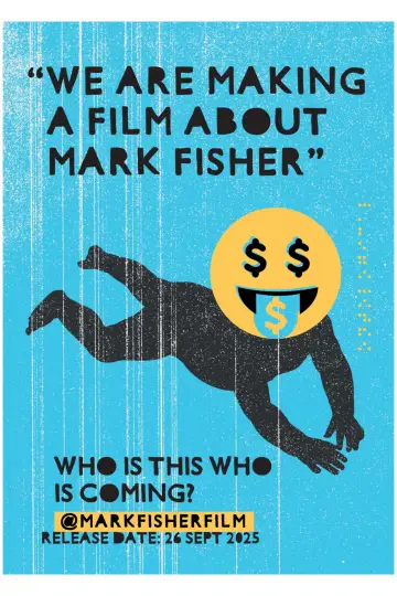 Plakat do filmu "We Are Making a Film About Mark Fisher" #539346