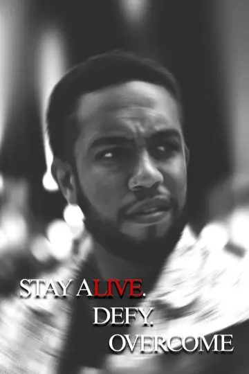Stay Alive. Defy. Overcome plakat
