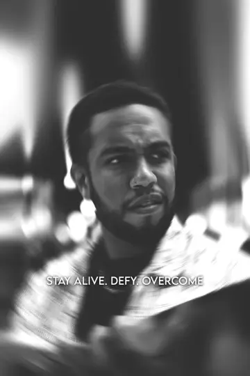 Plakat do filmu "Stay Alive. Defy. Overcome" #822838
