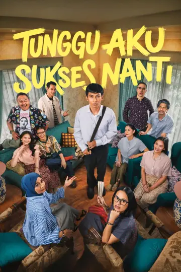 Plakat do filmu "Tunggu Aku Sukses Nanti" #1323291
