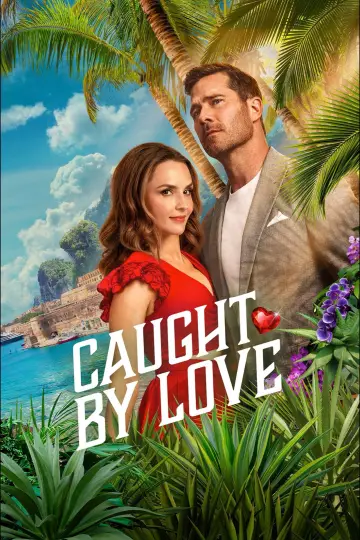 Caught by Love