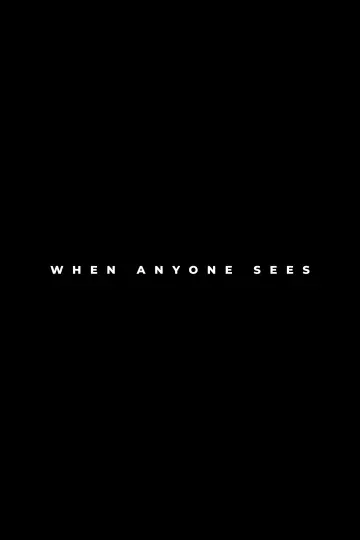 Plakat do filmu "When Anyone Sees" #1625209