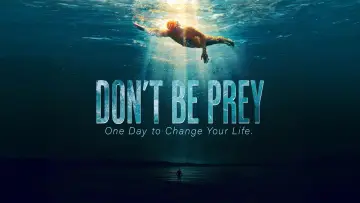 Don't Be Prey