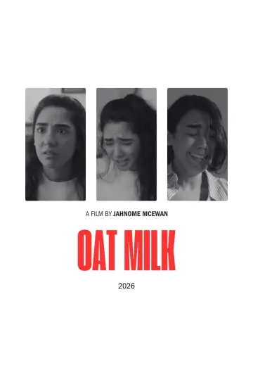 Plakat do filmu "Oat Milk" #773717