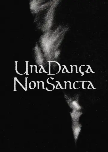 Plakat do filmu "Una Dança Non Sancta" #538882