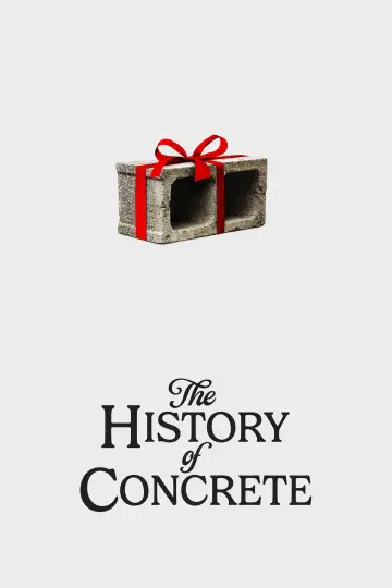 Plakat do filmu "The History of Concrete" #1582657