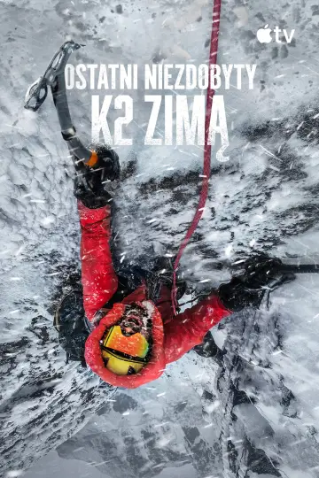 Plakat do filmu "Ostatni niezdobyty: K2 zimą" #1811996