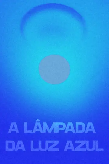 Plakat do filmu "A Lâmpada da Luz Azul" #1194902