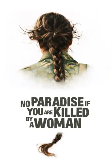 Plakat do filmu "No Paradise If You Are Killed by a Woman" #1818041