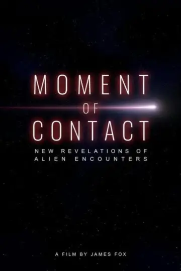 Plakat do filmu "Moment of Contact: New Revelations of Alien Encounters" #686899