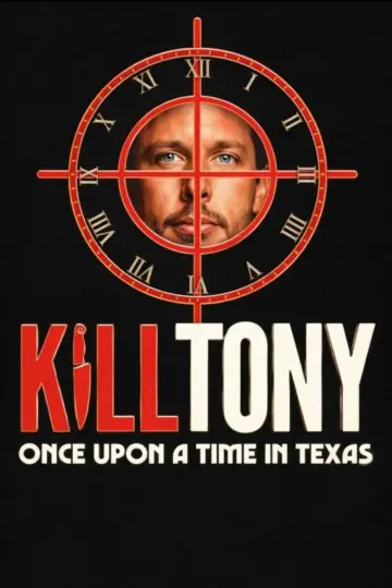 Plakat do filmu "Kill Tony: Once Upon a Time in Texas" #520830
