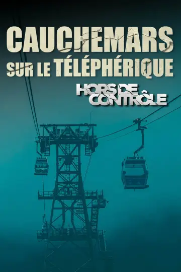 Plakat do filmu "Cauchemars sur le téléphérique" #565041