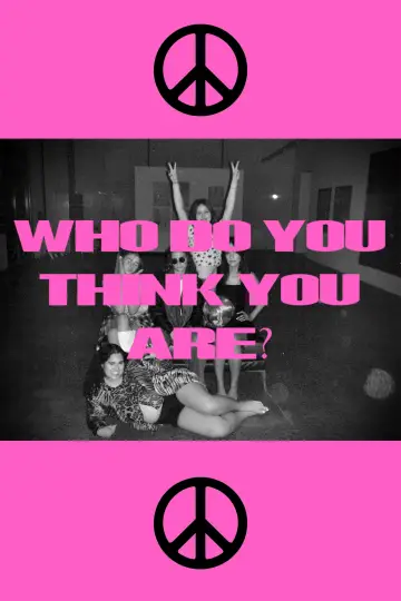 WHO DO YOU THINK YOU ARE?