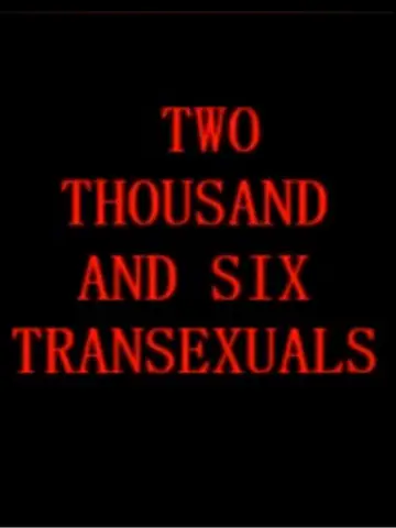 Plakat do filmu "Two Thousand And Six Transexuals" #542455