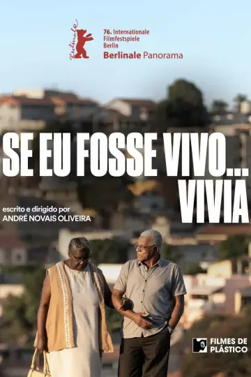 Plakat do filmu "Se Eu Fosse Vivo... Vivia" #787590