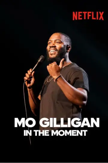 Mo Gilligan: In the Moment