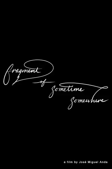 Fragment of sometime, somewhere