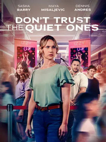 Don't Trust the Quiet Ones