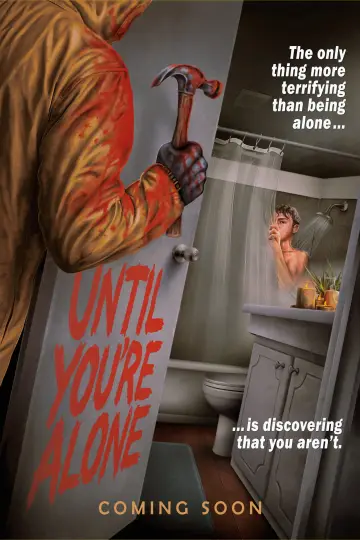 Until You're Alone plakat