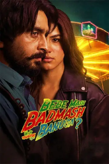 Plakat do filmu "Bebe Main Badmash Banuga" #793438